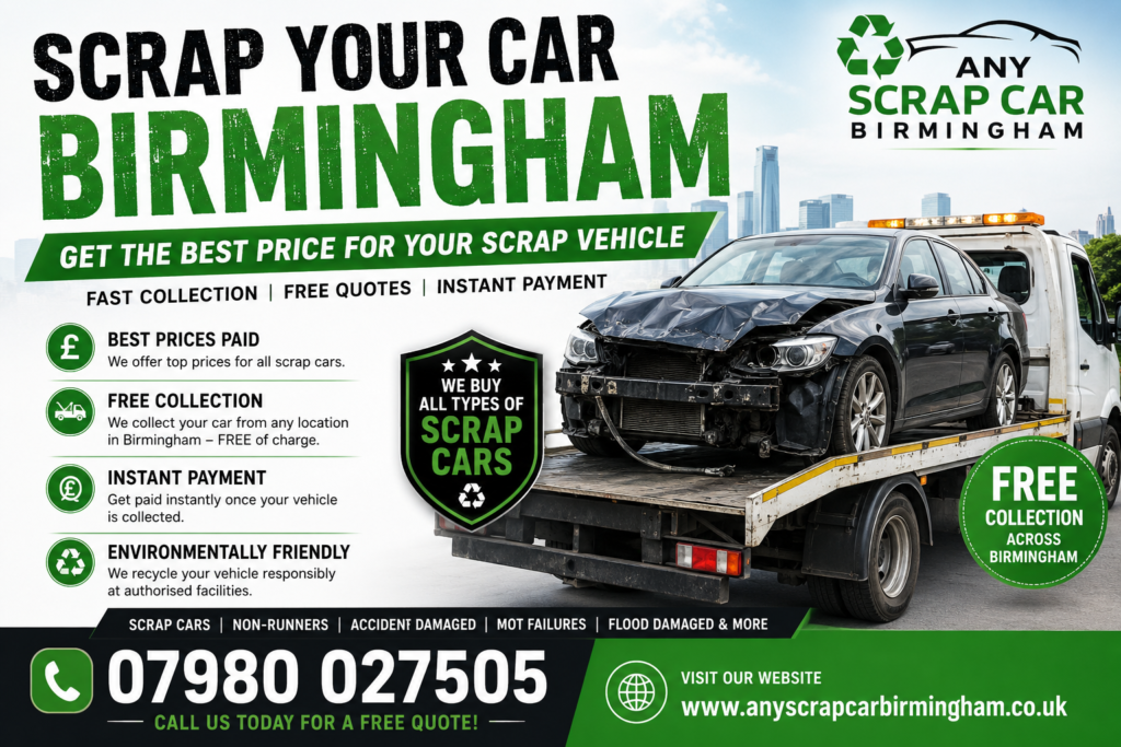 Scrap Your Car Birmingham – Get the Best Price for Your Scrap Vehicle
